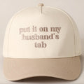 'Put It On My Husbands Tab' Baseball Hatt